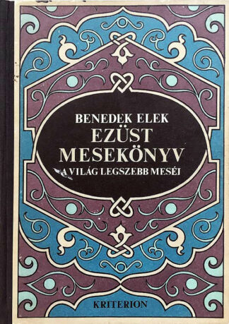 Benedek Elek: Ezüst mesekönyv