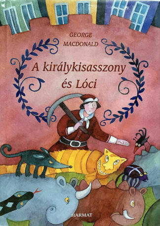 George MacDonald: A királykisasszony és Lóci