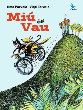 Timo Parvela: Miú és Vau