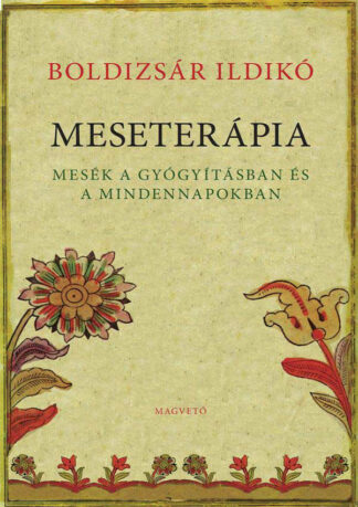 Boldizsár Ildikó: Meseterápia