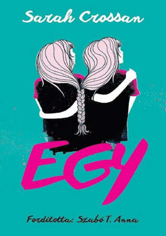 Sarah Crossan: Egy