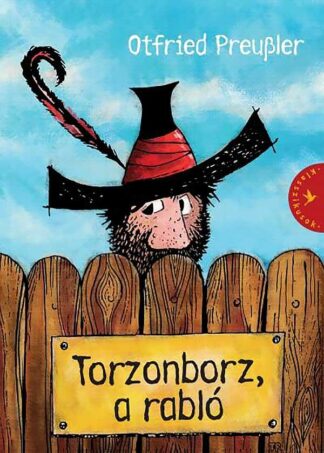 Otfried Preußler: Torzonborz, a rabló