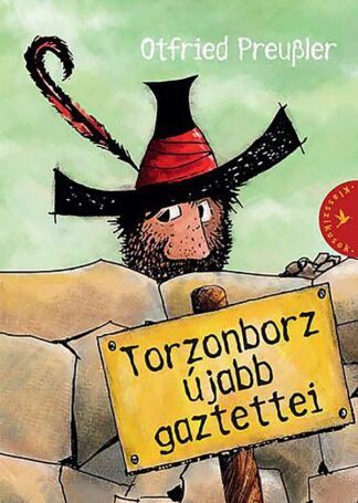 Otfried Preußler: Torzonborz újabb gaztettei