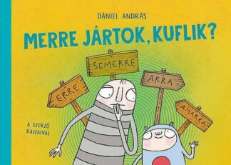 Dániel András: Merre jártok, kuflik?