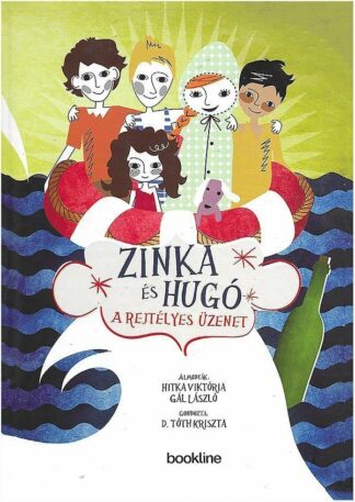 Hitka Viktória - Gál László: Zinka és Hugó