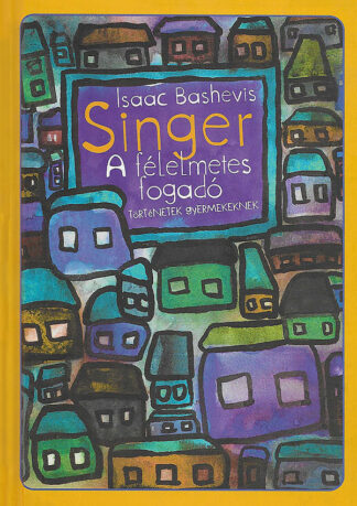 Isaac Bashevis Singer: A félelmetes fogadó