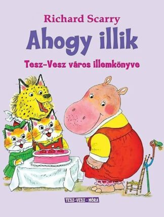 Richard Scarry: Ahogy illik