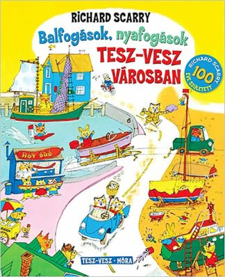 Richard Scarry: Balfogások, nyafogások Tesz-Vesz városban