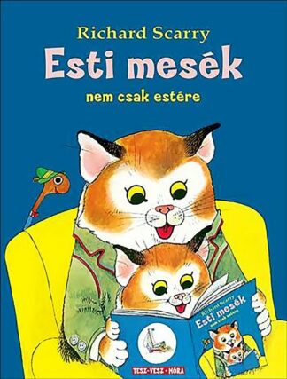 Richard Scarry: Esti mesék - nem csak estére