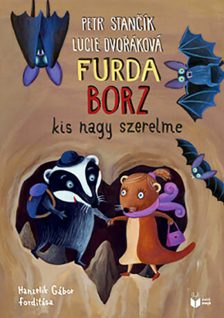 Petr Stančík: Furda borz kis nagy szerelme