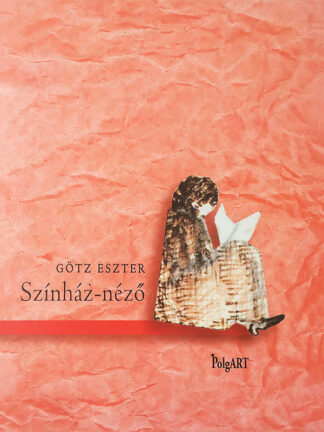 Götz Eszter: Színház-néző