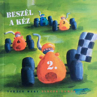 Takács Mari: Beszél a kéz