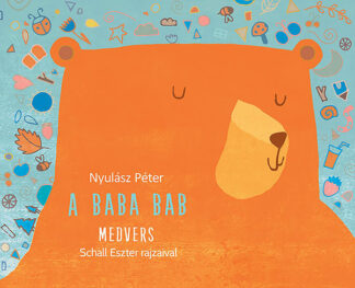 Nyulász Péter: A baba bab - Medvers