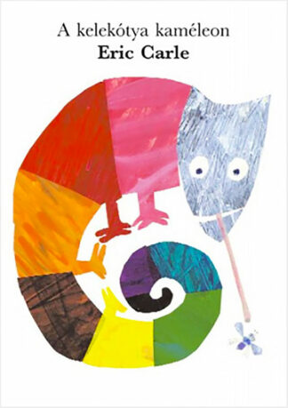 Eric Carle: A kelekótya kaméleon