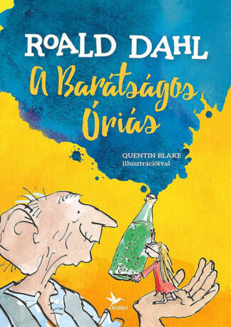 Roald Dahl: A barátságos óriás