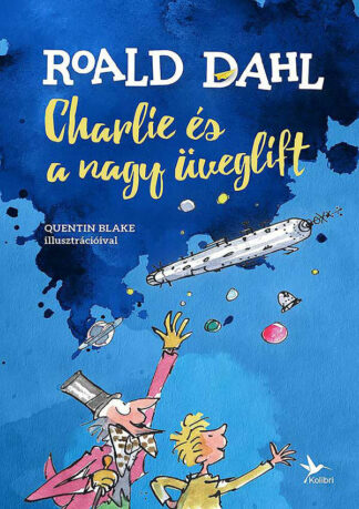 Roald Dahl: Charlie és a nagy üveglift