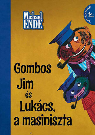 Michael Ende: Gombos Jim és Lukács, a masiniszta