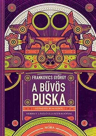 Frankovics György: A bűvös puska