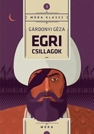 Gárdonyi Géza: Egri csillagok