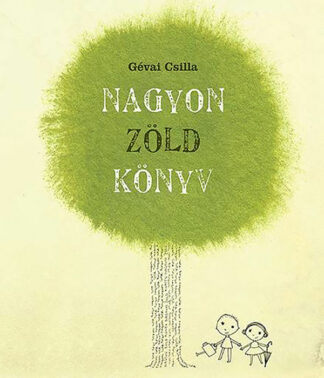 Gévai Csilla: Nagyon Zöld Könyv