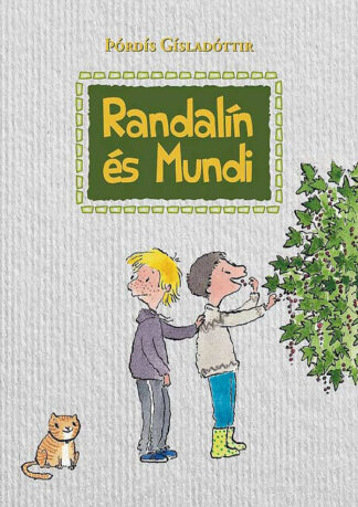 Þórdís Gísladóttir: Randalín és Mundi