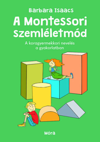 Barbara Isaacs: A Montessori szemléletmód
