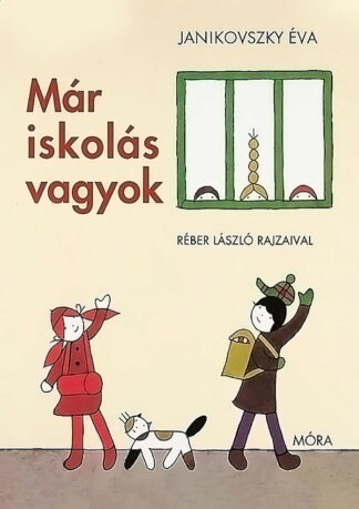 Janikovszky Éva: Már iskolás vagyok