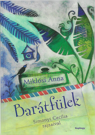 Miklósi Anna: Barátfülek