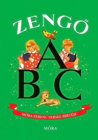 Móra Ferenc: Zengő ABC