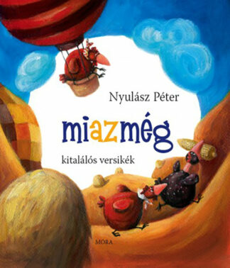 Nyulász Péter: Miazmég