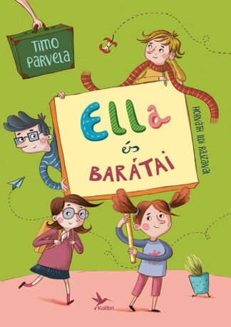 Timo Parvela: Ella és barátai