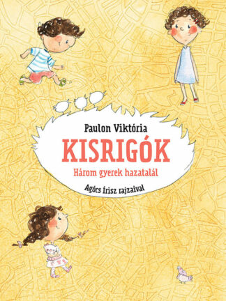 Paulon Viktória: Kisrigók