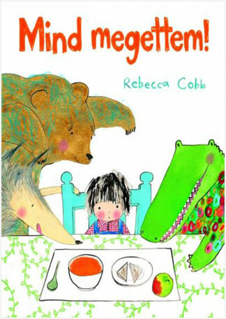 Rebecca Cobb: Mind megettem!