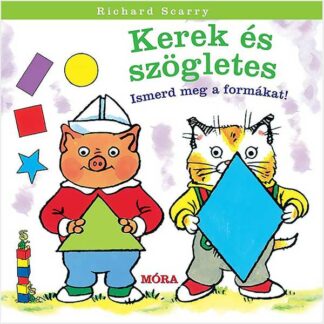 Richard Scarry: Kerek és szögletes