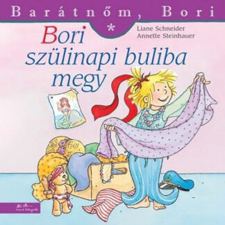 Barátnőm, Bori - Bori szülinapi buliba megy