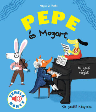 Magali Le Huche: Pepe és Mozart