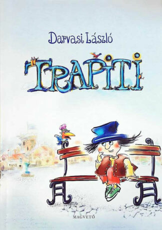 Darvasi László: Trapiti