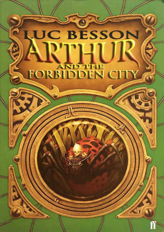 Luc Besson: Arthur and the Forbidden City