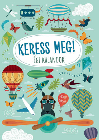 Égi kalandok - Keress meg!