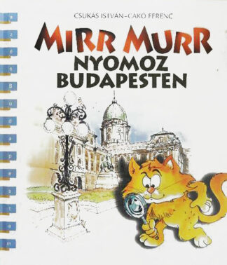 Csukás István: Mirr-murr nyomoz Budapesten