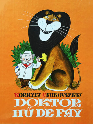 Kornyej Csukovszkij: Doktor Hű De Fáy