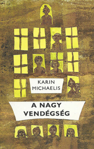 Karin Michaelis: A nagy vendégség