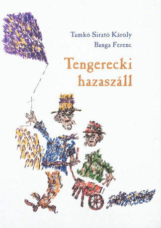 Tamkó Sirató Károly: Tengerecki hazaszáll