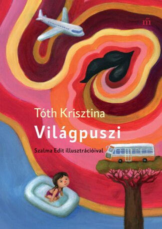 Tóth Krisztina: Világpuszi