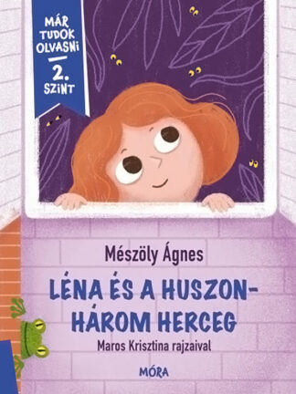 Mészöly Ágnes: Léna és a huszonhárom herceg