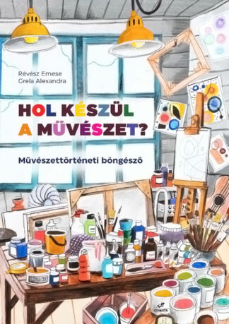 Révész Emese: Hol készül a művészet?