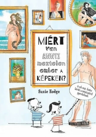 Susie Hodge: Miért van annyi meztelen ember a képeken?