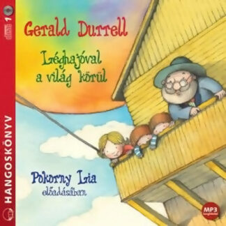 Gerald Durrell: Léghajóval a világ körül (hangoskönyv)