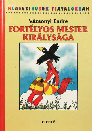 Vázsonyi Endre: Fortélyos mester királysága