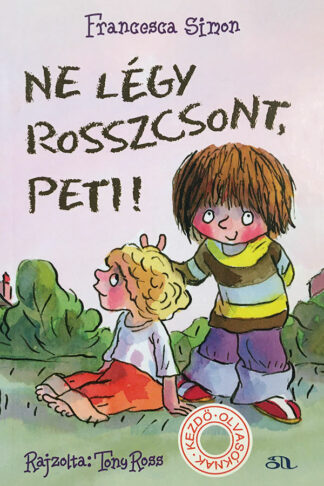 Francesca Simon: Ne légy rosszcsont, Peti!